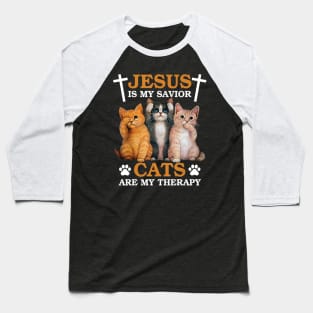 Jesus is My Savior Cat are My Therapy Christians Cat Lover Baseball T-Shirt